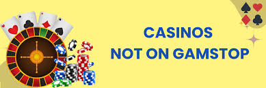 Exploring Casinos Not on GamStop A Comprehensive Guide Exploring Casinos Not on GamStop A Comprehensive Guide